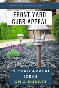 front yard curb appeal with text overlay that reads 17 curb appeal ideas on a budget