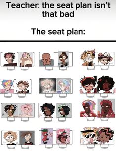 an image of cartoon characters with the caption teacher the seat plan isn't that bad