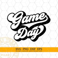 the game day svg dxf eps file is shown in black and white