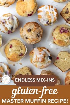 an image of muffins with glaze on them and the title reads endless mix - ins gluten - free master muffin recipe