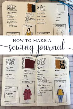 an open notebook with the words how to make a sewing journal written on it and pictures of people