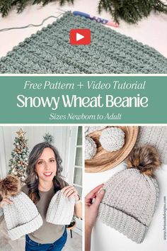 a woman holding two knitted hats with text overlay that reads, free pattern + video tutor snowy wheat beanie sizes newborn to adult