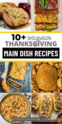 A collage of 6 vegan Thanksgiving main dishes, including a holiday roast, lentil loaf, mushroom Wellington, vegan turkey, vegan pot pie, and stuffed delicata squash; text says, "10+ vegan Thanksgiving main dish recipes." Lentil Thanksgiving Recipes, Vegan Thanksgiving Entree, Vegan Thanksgiving Dinner Recipes, Vegan Main Dish Thanksgiving, Thanksgiving Vegan Dishes, Vegetarian Main Dish Thanksgiving, Vegetarian Thanksgiving Recipes Main, Squash Pasta Recipes, Vegan Thanksgiving Recipes Main Dishes