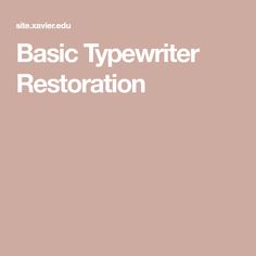 the text basic typewriter restoration is shown in white on a pink background with an orange and