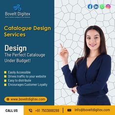 A catalogue summarizes your brand’s products and services at a single glance. The perfect catalogue design works as a crucial marketing tool to win the trust of your customers.  BOVELT DIGITEX provides the best online services and builds a good catalogue in less time.  For more info call us on: +91 7503888288