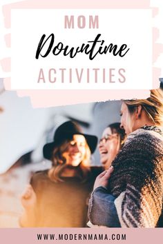 two women laughing together with the words mom routine activities