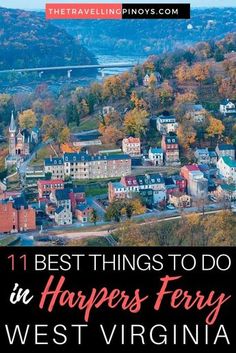 the best things to do in harpers ferry, west virginia with text overlay