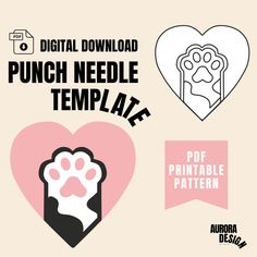 an image of a dog paw and heart with the words punch needle template on it