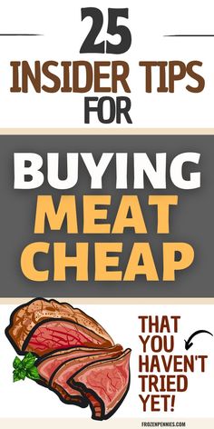 the 25 insider tips for buying meat cheap that you haven't tried yet?