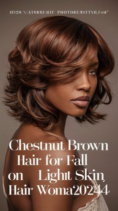 Effortless Chestnut Brown Hair for Fall Brown Hair For Fall, Chestnut Brown Hair On Black Women, Chestnut Brown Hair, Chestnut Brown, Light Skin, Hair Game, Hair Inspo Color