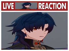 an anime character with black hair and blue eyes is featured on the cover of live reaction