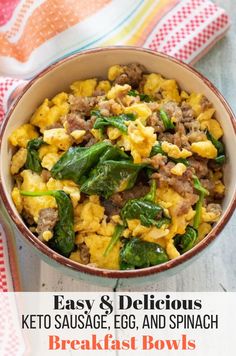 the cover of easy and delicious keto sausage egg and spinach breakfast bowl recipe