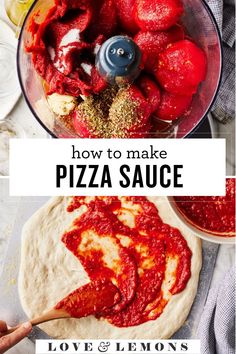 how to make pizza sauce in a food processor with text overlay that reads, how to make pizza sauce