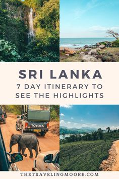 sri lanka with the words sri lanka 7 day itinerary to see the highlights