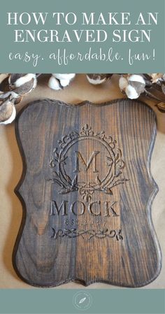 a wooden sign that says how to make an engraved sign