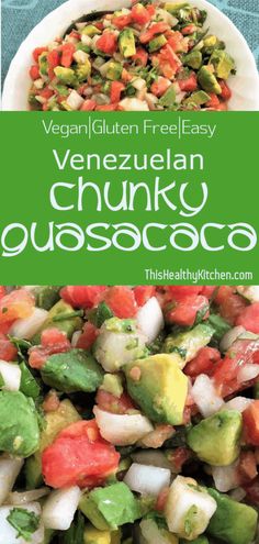 a plate full of vegetables with the title vegan gluen free easy venezuela chunk guacamole