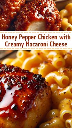 honey pepper chicken with creamy macaroni and cheese on the side is shown here