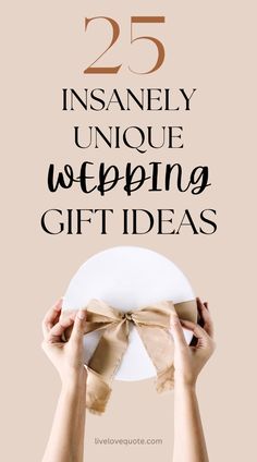 two hands holding up a paper plate with the words 25 insanely unique wrapping gift ideas