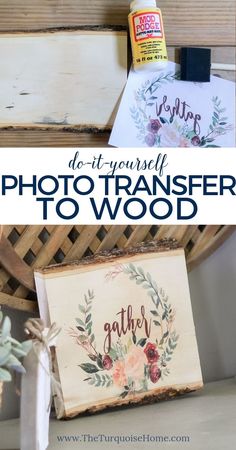 the words do - it - yourself photo transferr to wood