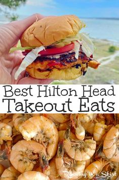 the best hilton head takeout eats are shrimp, burgers and grilled shrimp