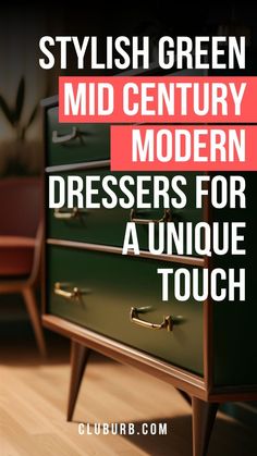 a green dresser with the words stylish green mid century modern dresses for a unique touch