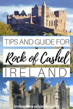 the rock of cashel in ireland with text overlay that reads tips and guide for rock of cashel