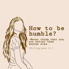 a woman with long hair and the words how to be humble?