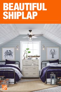 an attic bedroom with two beds and a dresser in the corner, text reads beautiful shiplap