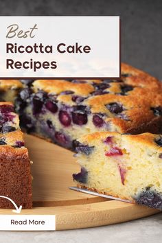 a cake with blueberries on top and the words best ricotta cake recipes below