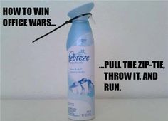 a water bottle with the caption how to win office wars pull the zip - tie, throw it and run