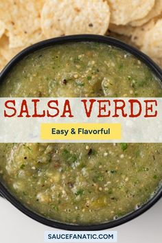 salsa verde in a bowl with tortilla chips on the side and text overlay that reads salsa verde easy & flavorful