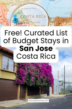 a map with the words free curated list of budget stays in san jose costa rica