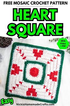 a crocheted square with the words heart square in green and red on it