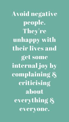 Negative People Quotes Families, Avoid Negative People, Complaining Quotes, Negative People Quotes, Practical Quotes, Negativity Quotes, Quotes For Inspiration, Dealing With Difficult People, Quote Unquote