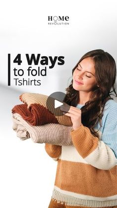 a woman is holding several sweaters in one hand and looking at them with the text, 4 ways to fold tshirts