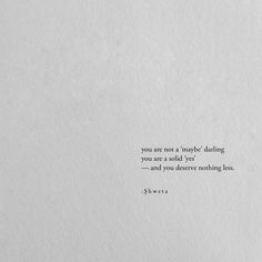 a white piece of paper with the words you are not a native thing, but you are a solid eye and you deserves nothing else