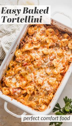 an easy baked tortellini casserole in a white dish with text overlay