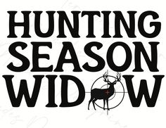 the words hunting season wide are shown in black and white with an image of a deer