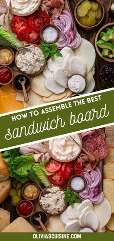 an assortment of sandwiches with the title how to assemble the best sandwich board