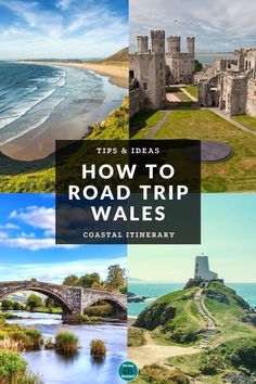 the road trip wales is one of the best things to see and do in this area