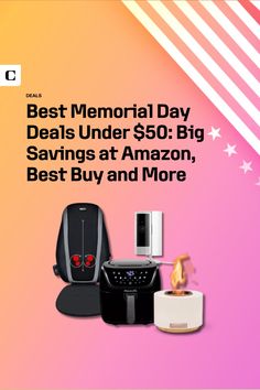 the best memorial day items under $ 50 big savings at amazon, best buy and more