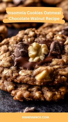 an image of cookies with chocolate and walnuts on top that says insomnia cookies oatmeal chocolate walnut recipe