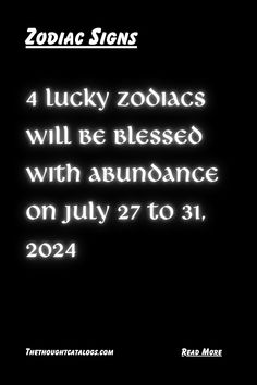 4 Lucky Zodiacs Will Be Blessed With Abundance On July 27 To 31, 2024