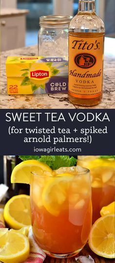 sweet tea vodka for twisted tea and spiked lemons