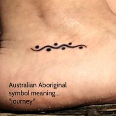 a small tattoo on the ankle saying, australian abriginal symbol meaning journey