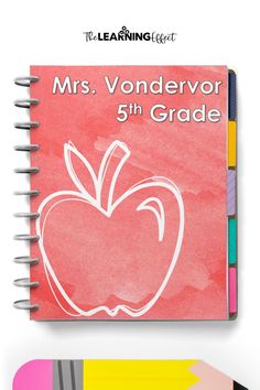 a notebook with an apple on it and colored pencils next to it that says, mrs vendervor 5th grade