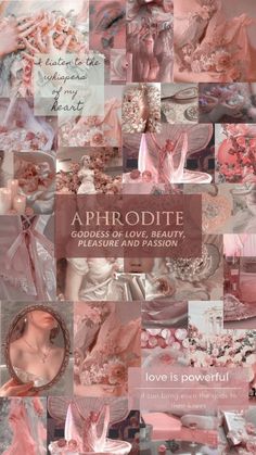 a collage of pink and white images with words above them that read aphrodite goddess of love, beauty