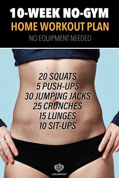 a woman's stomach with the words 10 week no - gym home workout plan on it