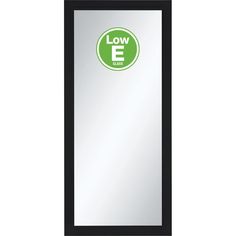 a black framed mirror with the words low e in green and an e on it