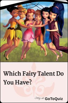 an advertisement for fairy tale with four girls holding hands and the words which fairy talent do you